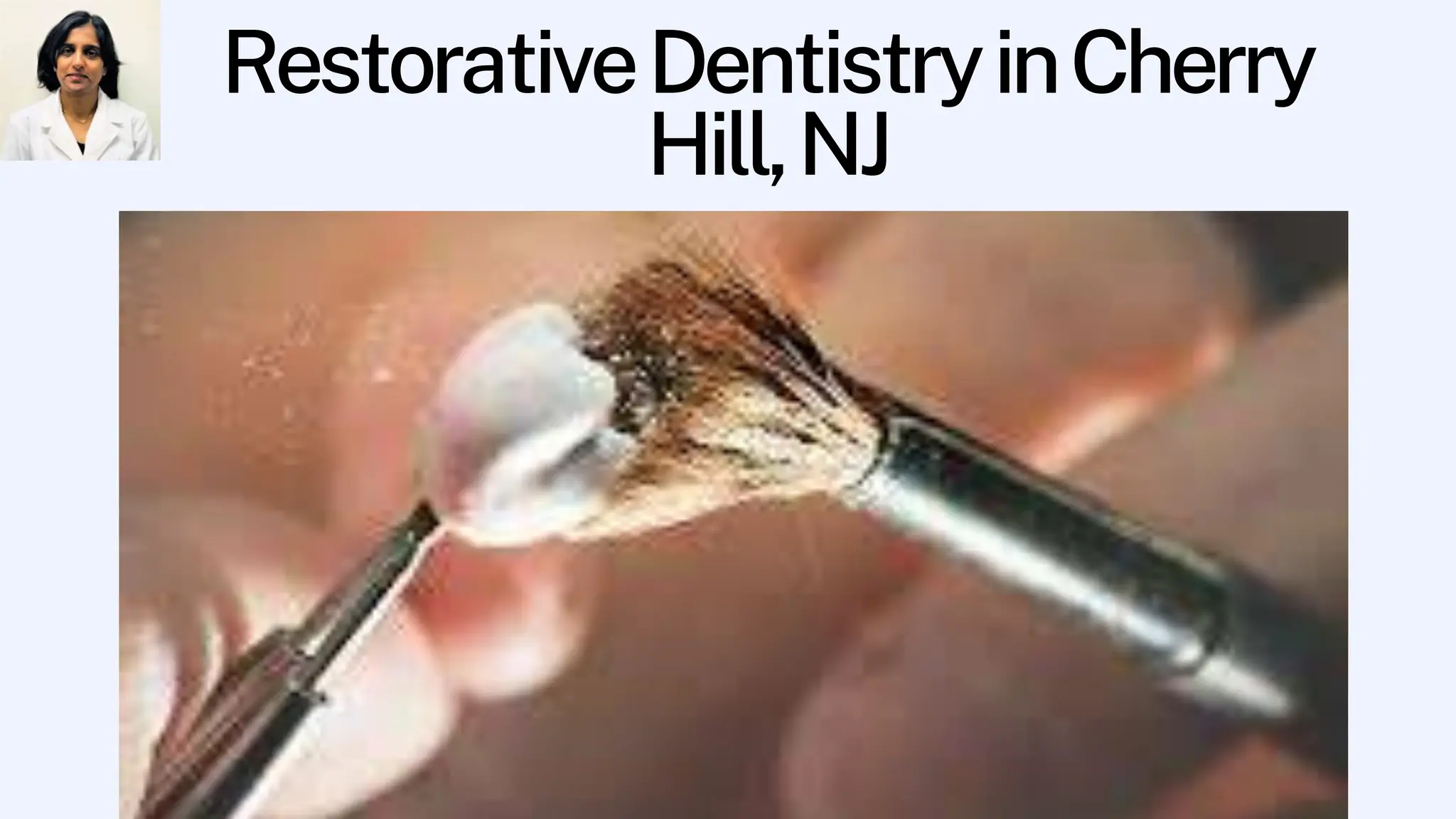 Restorative Dentistry in Cherry Hill, NJ (1).pptx