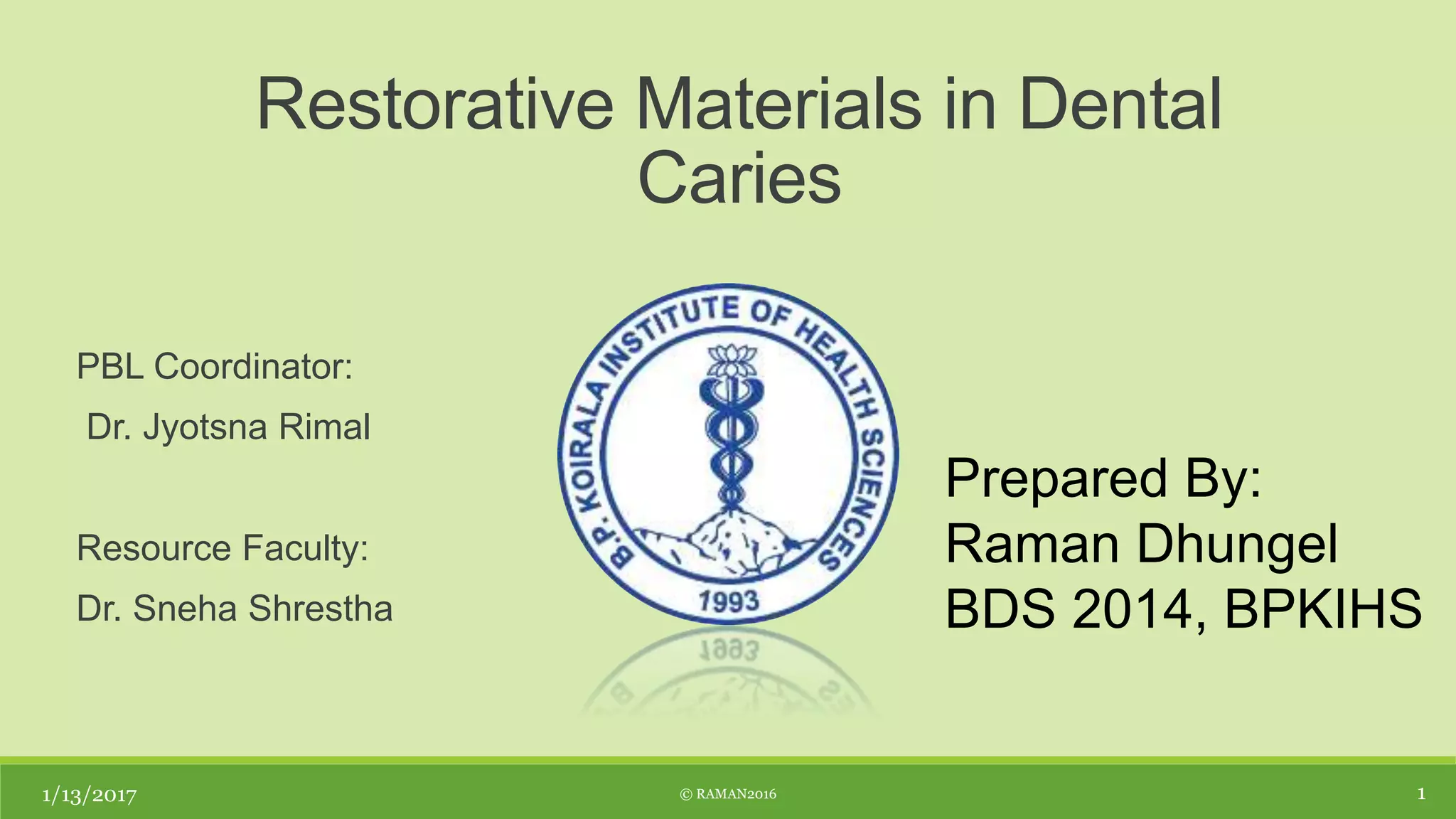 Restorative materials in dental caries PPT