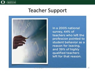 Teacher Support
Jeffrey Sprague, Ph.D. APBS Webinar 2015 20
 