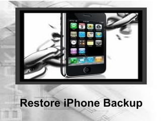 Restore iPhone Backup 