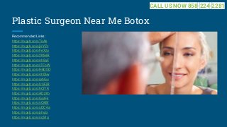 Plastic Surgeon Near Me Botox
Recommended Links:
https://mgyb.co/s/7irAk
https://mgyb.co/s/jHYZc
https://mgyb.co/s/FeXzu
https://mgyb.co/s/2N9sR
https://mgyb.co/s/eh5qF
https://mgyb.co/s/c7FoW
https://mgyb.co/s/H6D5D
https://mgyb.co/s/4h05w
https://mgyb.co/s/qrbGu
https://mgyb.co/s/UUFjR
https://mgyb.co/s/hClYK
https://mgyb.co/s/AD2hb
https://mgyb.co/s/GatFk
https://mgyb.co/s/oQ6Sf
https://mgyb.co/s/uDC4a
https://mgyb.co/s/phyzx
https://mgyb.co/s/oq91q
CALL US NOW 858-224-2281
 