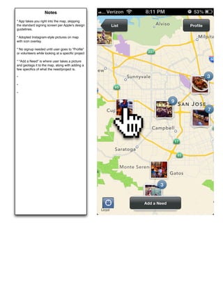 Notes
* App takes you right into the map, skipping
the standard signing screen per Apple's design     List                ...