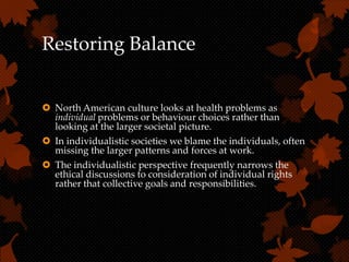 Restoring balance through cultural safety & the medicine wheel | PPTX
