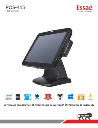 WiFi
QUAD-CORE
Processor Windows 10
IoT
A Winning combination of features that delivers high Performance & Reliability
POS-415
POS System
4GB
RAM
 