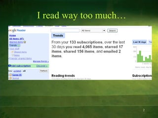 I read way too much… 