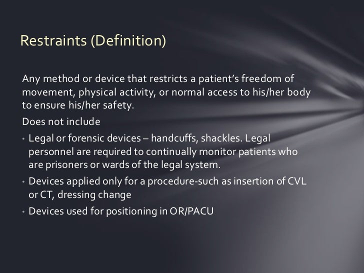 Restraints