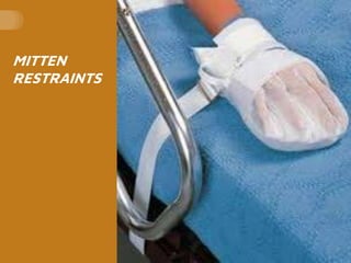 MITTEN
RESTRAINTS
 