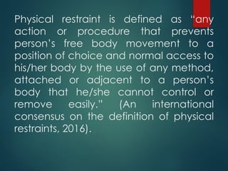 Restraints used in chidren indications and contraindications PPT.pptx