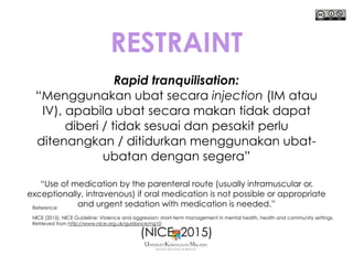 Restraints Versi Staf Sokongan