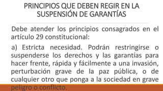 RESTRICCION Y SUSPENSIÓN DE GARANTÍAS CONSTITUCIONAL.pptx