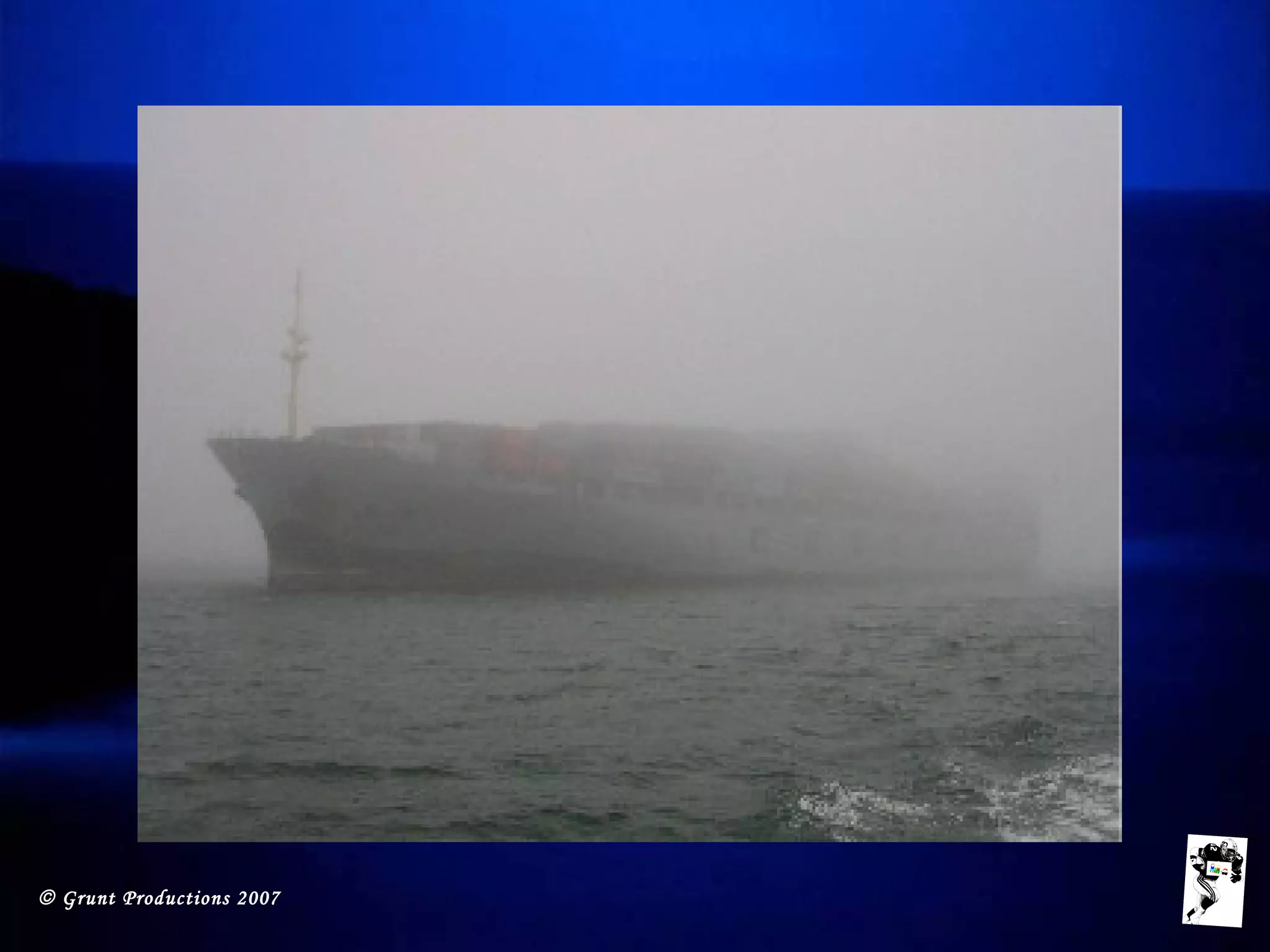 © Grunt Productions 2007
 