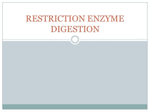 restriction enzyme digestion
