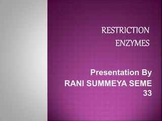 Presentation By
RANI SUMMEYA SEME
33
 