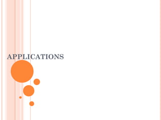 APPLICATIONS  