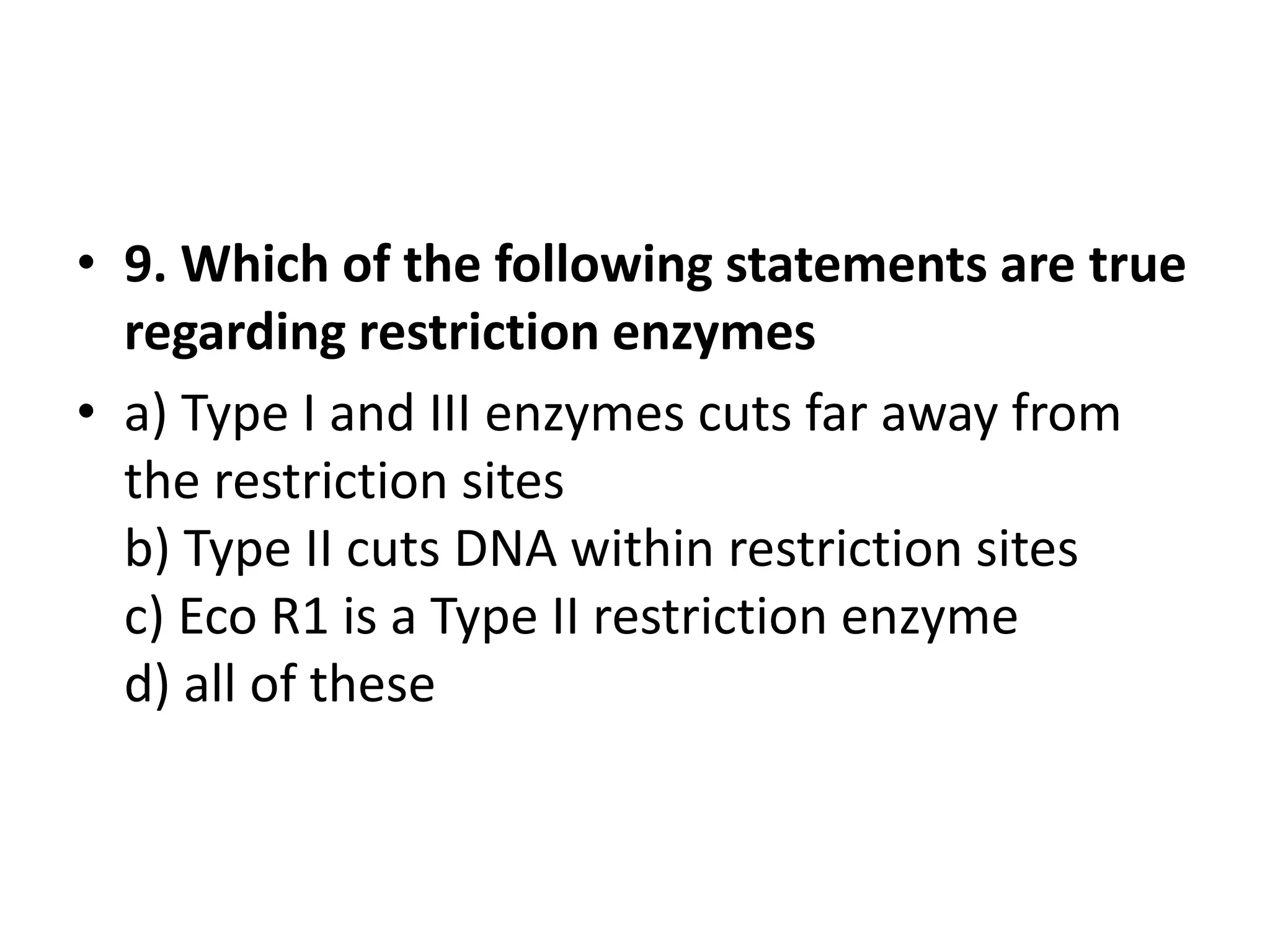 Which Statement Best Describes Restriction Enzymes