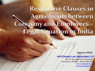 Apoorva Dixit
                                         Anil Chawla Law Associates LLP
                                                 MF-104, Ajay Tower, E5/1 (Commercial),
                                            Arera Colony, BHOPAL – 462 016 (MP) INDIA
                                                                www.indialegalhelp.com
                                                              indialegalhelp@gmail.com
February 2012   www.indialegalhelp.com                                           1
 