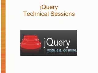 jQuery Technical Sessions 