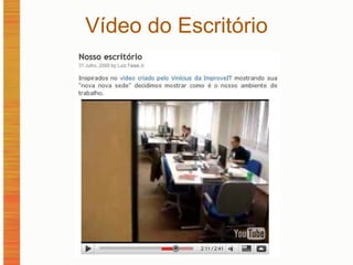 Vídeo do Escritório 