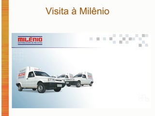 Visita à Milênio 