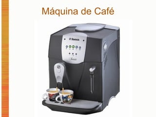 Máquina de Café 