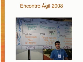 Encontro Ágil 2008 