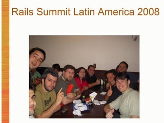 Rails Summit Latin America 2008 