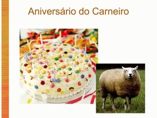 Aniversário do Carneiro 