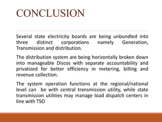 Restructuring and deregulation of INDIAN POWER SECTOR