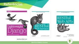 Referências
INSTITUTO FEDERAL DA BAHIA
 