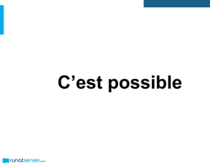 C’est possible
 