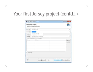 Your first Jersey project (contd…)
 