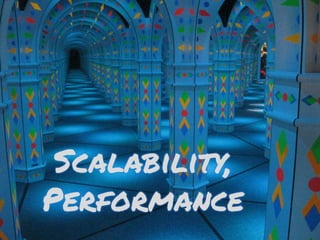 Scalability,Performance