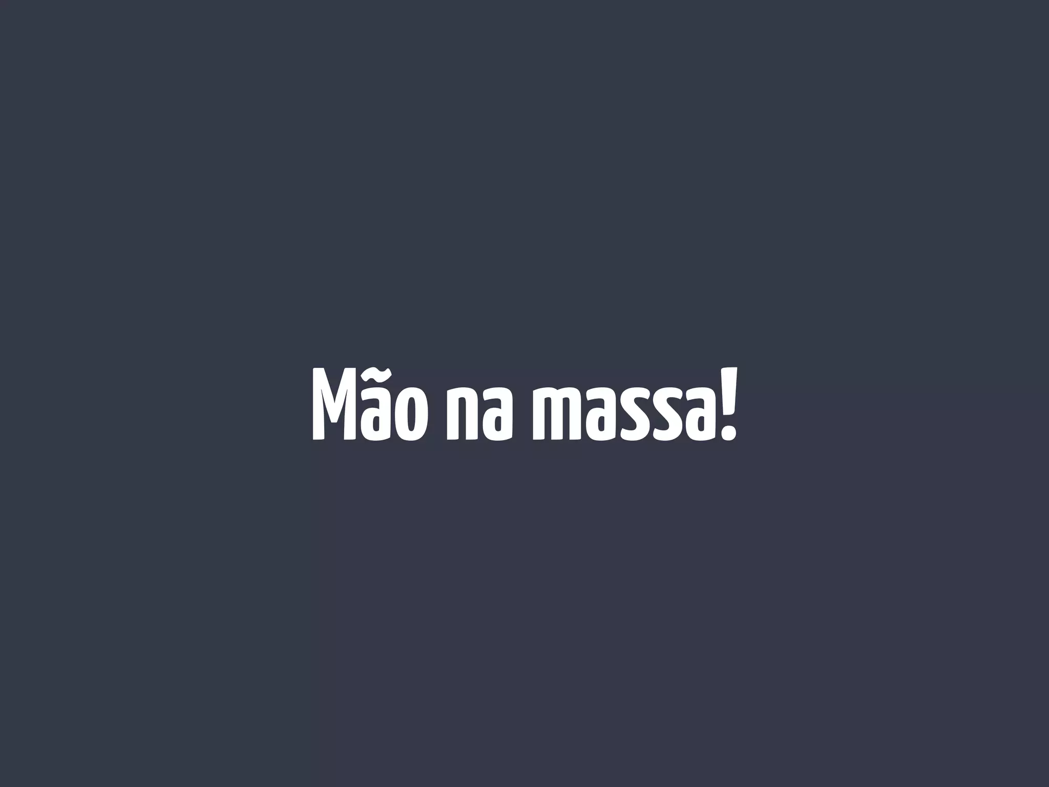 Mãonamassa!
 