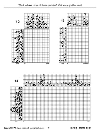 Want to have more of these puzzles? Visit www.griddlers.net



                                                                         2 2             1 2                                           1     1                 2
                                                                                                                                             1               2 1
                                                                 2                 2
                                                                                                                                       2 2                 1 1
                                                                     3                   1                                             1 11 1 2            1 2 1 2

                     12                                    2 1
                                                                     1
                                                                         1
                                                                             2 6
                                                                                   1 2
                                                                                         4
                                                                                             3
                                                                                                 1 1 1
                                                                                                                 13               1
                                                                                                                                        1   1 2
                                                                                                                                      1 3 1 1 3
                                                                                                                                                           1
                                                                                                                                                           2
                                                                                                                                                             1
                                                                                                                                                             1
                                                                                                                                                                 2
                                                                                                                                                                 1
                                                                         1         7 9                                                  4     2 2 1        2
                                                           4 1               2 6     1       3 6 7 4                              1 1 1 1 1 2 2 20 20 24   2 1 1 1 1
                                                      3              2             2                     1           1       1
                                                                                                                   2 3
                                             1                                                                     2 3
                          1                  3                                                                   3   3       1
                                    6                                                                            2 1 2
                                    5 1                                                                            1 4       2
                                                                                                                   2 1       5
                          7
                                                                                                                   4 3       1
                4         1         2
                                                                                                                             9
                          1         1 4                                                                                  5
                                2     4                                                                                  1   4
                                    1 4                                                                          3       3   1
                     1          2     3                                                                                  1   6
                                                                                                                         1   4
                                3   2
                                                                                                                         7
                     1 3              1
                                                                                                                             4
                                    4                                                                                        3
                                1   5                                                                                        3
                                1     6                                                                                  3
                                1     5                                                                                  3
                                                                                                                             3
                     1          1     1
                                                                                                                             3
                1               2
                                                                                                                         3
                     2          1 2                                                                                  6
                1                 1                                                                                          15
                      15x20                           30                                             max69       15x25            30                         luvlaketahoe




                                                                                                 2
                                                                                                                                                 2
                                                                                             4   2
                                                             1                           1                                                   2
                    14                                       2       2 2 2
                                                                                   6 3
                                                                                 2 3             5                     4 5 7 7 8
                                                                                                                                 8       4 2   2
                                                                                                                                                 2 2 2 2 2 2 2
                                                           1 1 3 2 1     2 2 2 2     2    11 9     5 5 6 6 5 6 6 5 5 4           2 13 12 1   2 2     2   2
                                                               2 2     2   2 2 2 2 2   12      8       1 1     1 1 1 1 1 1 1 2 2           3     2 2   2   2
                                    1
                                    1
                                        4
                                    3
                            1       1
                            5           6
                            6           9
            2         4             4
                     12             2
                     14             2
                     14             2
                                        25
                      3 26
                   16   17
              6       4 15
            3           10
          8      2      10
          7     12       4
            1       5    5
                 2       3
                    2    1
                         1
                                        2
                                    3
                                    3
                    50x25                        30                                                                                                                   farah79




Copyright © All rights reserved. www.griddlers.net                                                       7                                 iGridd – Demo book
 