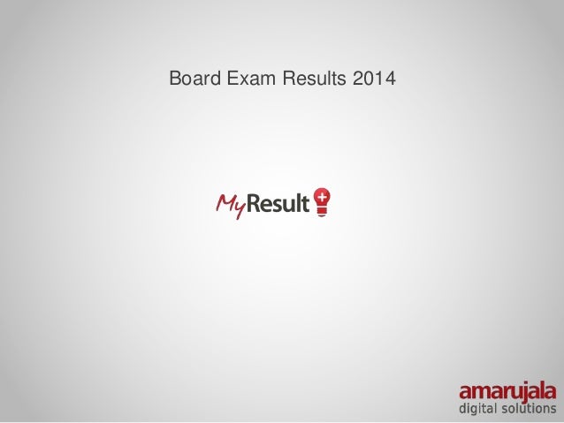 Board Exam Results 2014
 