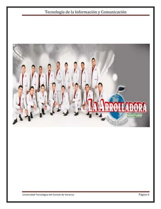 Tecnología de la Información y Comunicación

Universidad Tecnológica del Sureste de Veracruz

Página 6

 