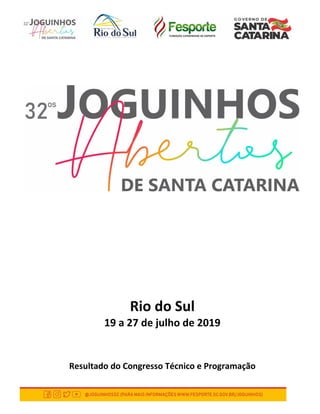 Rio do Sul
19 a 27 de julho de 2019
Resultado do Congresso Técnico e Programação
 