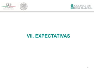 266
VII. EXPECTATIVAS
 