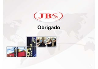 Obrigado




           13
 