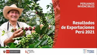 resultados-exportaciones-peru-2021.pdf
