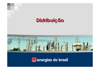 Distribuição
 