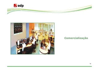 Comercialização




                  19
 