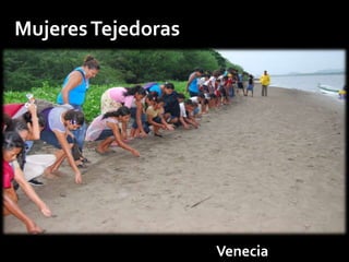 Mujeres Tejedoras




                    Venecia
 