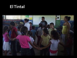 El Tintal
 