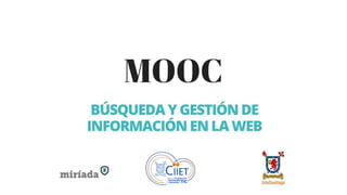 Resultados mooc "Búsqueda y Gestión de Información en la Web" CIIET-UdeSantiago