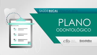 PLANO ODONTOLÓGICO 
 