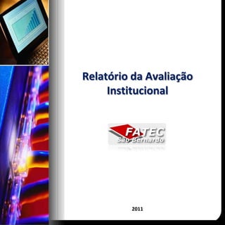 Relatório da Avaliação Institucional 2011 