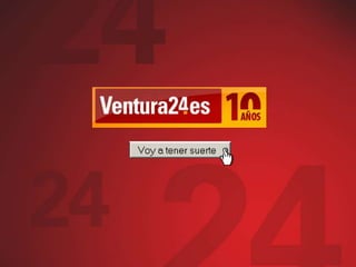 Ventura24: Resultados Loterías Semana 31