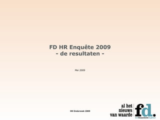 FD HR Enquête 2009 - de resultaten - Mei 2009 