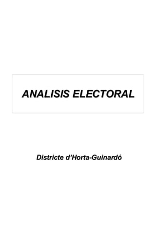 ANALISIS ELECTORAL Districte d’Horta-Guinardó 